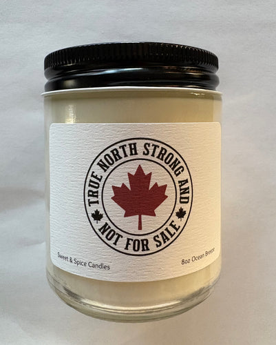 True North Strong & Not For Sale Candle