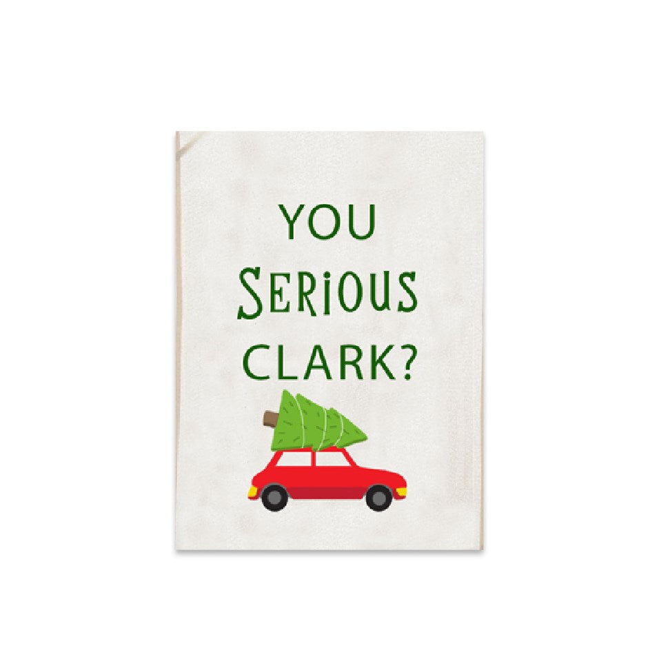 You Serious Clark Tea Towel