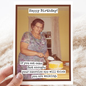 Funny Birthday Card. If You Eat Cake Fast Enough... Vintage