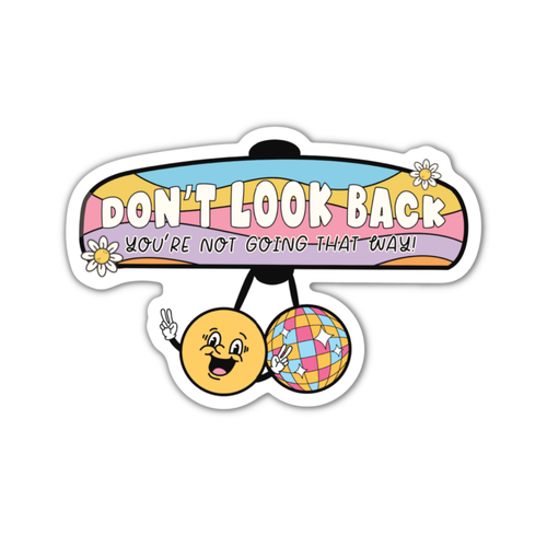 Don't Look Back You're Not Going That Way Vinyl Sticker: On a Backing Card