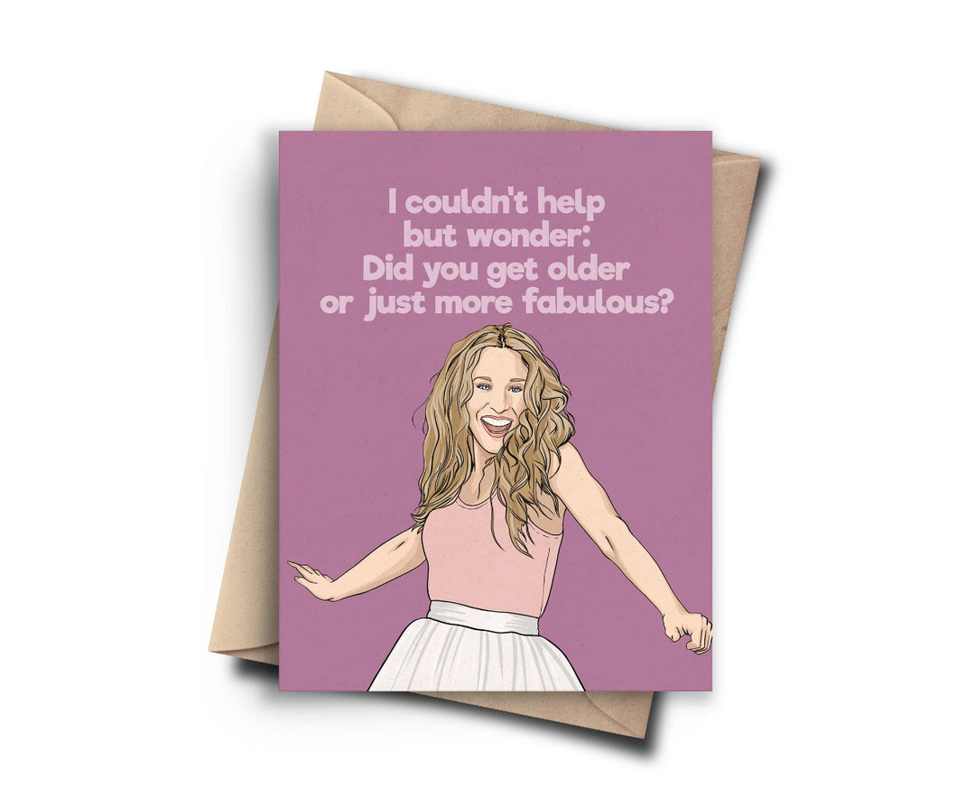 I Couldn’t Help but Wonder - Birthday Card