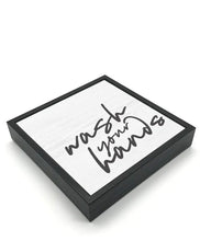Load image into Gallery viewer, Wash Your Hands- Sign